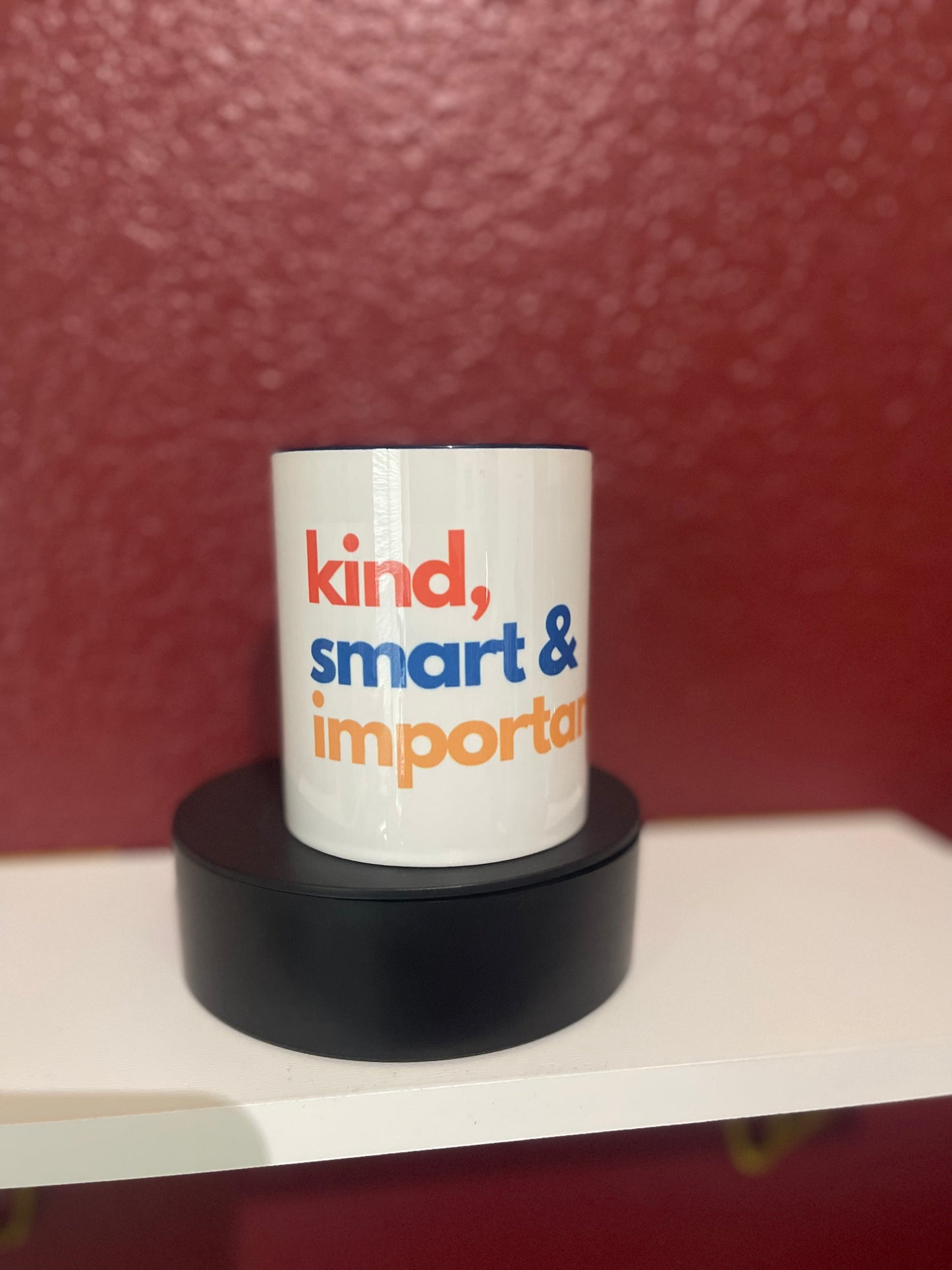 Kind. Smart. Important